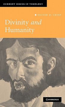 portada Divinity and Humanity Hardback: The Incarnation Reconsidered (Current Issues in Theology) (en Inglés)