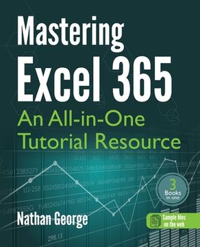 portada Mastering Excel 365: An All-in-One Tutorial Resource (en Inglés)