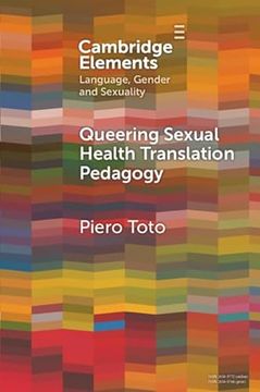 portada Queering Sexual Health Translation Pedagogy (Elements in Language, Gender and Sexuality) (in English)