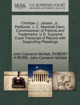 portada christian j. jansen, jr., petitioner, v. c. marshall dann, commissioner of patents and trademarks. u.s. supreme court transcript of record with suppor