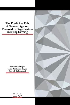 portada The Predictive Role of Gender, Age and Personality Organization in Risky Driving (in English)