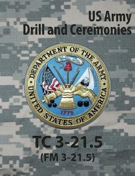 portada Tc 3-21.5 Tc Drill and Ceremonies (en Inglés)