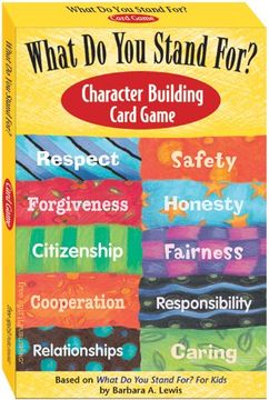 what do you stand for?,character building card game