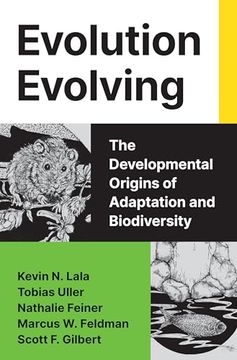 portada Evolution Evolving: The Developmental Origins of Adaptation and Biodiversity (en Inglés)