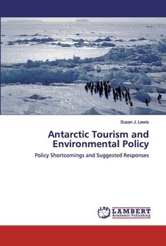 portada Antarctic Tourism and Environmental Policy (en Inglés)