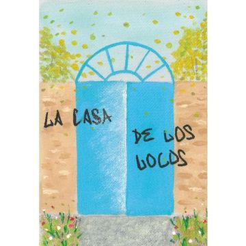 portada La Casa de los Locos (in Spanish)