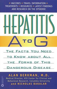 portada hepatitis a to g: the facts you need to know about all the forms of this dangerous disease