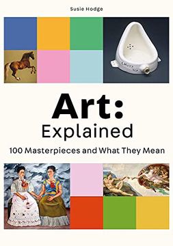 portada Art: Explained: 100 Masterpieces and What They Mean (in English)