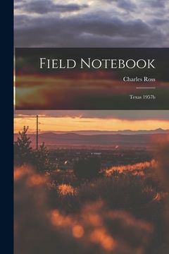portada Field Notebook: Texas 1957b (in English)