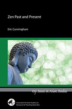 portada Zen Past and Present (Key Issues in Asian Studies) (en Inglés)