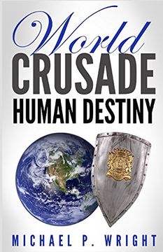 portada World Crusade Human Destiny
