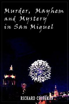 portada murder, mayhem & mystery in san miguel (en Inglés)