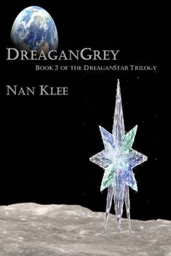 portada DreaganGrey: Book 2 of the DreaganStar saga (in English)