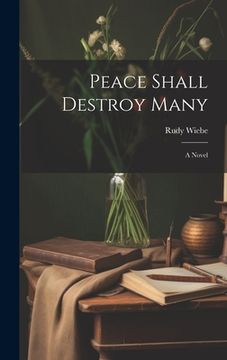 portada Peace Shall Destroy Many