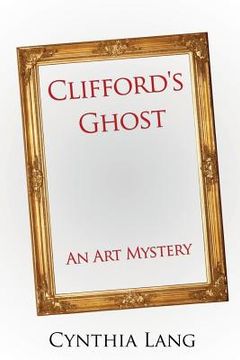 portada Clifford's Ghost: An Art Mystery (en Inglés)