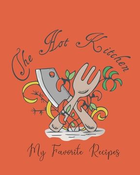 portada My Hot Kitchen: My Favorite Recipes (en Inglés)