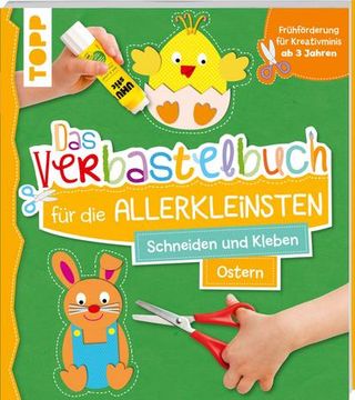 portada Das Verbastelbuch für die Allerkleinsten Schneiden und Kleben Ostern (in German)