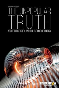 portada The Unpopular Truth about Electricity and the Future of Energy (in English)