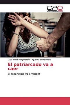 portada El Patriarcado va a Caer: El Feminismo va a Vencer