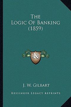 portada the logic of banking (1859)
