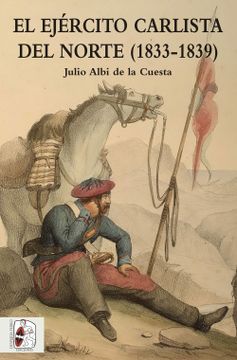 portada El Ejercito Carlista del Norte (1833-1839)