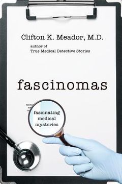 portada Fascinomas - Fascinating Medical Mysteries (in English)