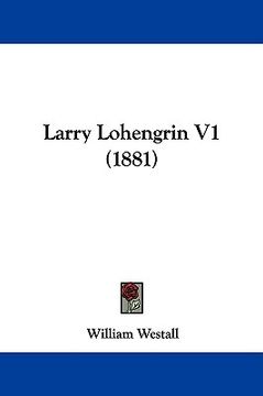 portada larry lohengrin v1 (1881) (en Inglés)