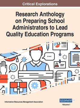 portada Research Anthology on Preparing School Administrators to Lead Quality Education Programs, VOL 1 (en Inglés)