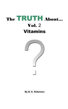 portada The Truth About... Vol.2 Vitamins (en Inglés)