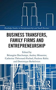 portada Business Transfers, Family Firms and Entrepreneurship (Routledge Studies in Entrepreneurship and Small Business) (en Inglés)