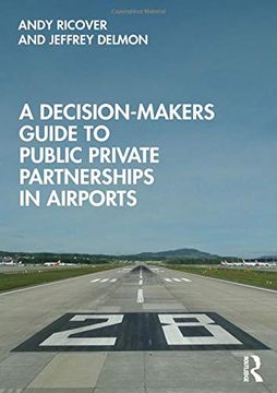 portada A Decision-Makers Guide to Public Private Partnerships in Airports (en Inglés)