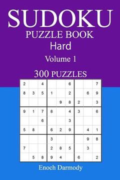 portada 300 Hard Sudoku Puzzle Book: Volume 1 (en Inglés)