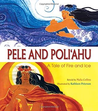 portada Pele and Poliahu: A Tale of Fire and ice (en Inglés)