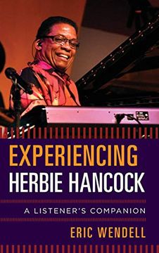 portada Experiencing Herbie Hancock: A Listener's Companion (en Inglés)