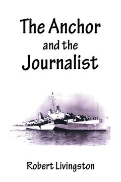 portada The Anchor and the Journalist (en Inglés)