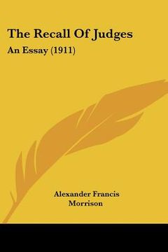 portada the recall of judges: an essay (1911) (en Inglés)