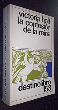 portada La Confesion de la Reina (4ª Ed. ) (in Spanish)