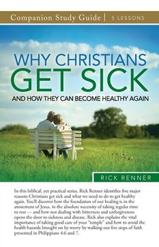 portada Why Christians Get Sick and How They Can Become Healthy Again Study Guide (en Inglés)
