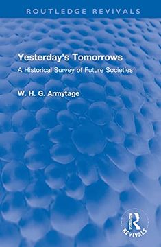 portada Yesterday's Tomorrows: A Historical Survey of Future Societies (Routledge Revivals) (in English)