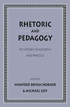portada Rhetoric and Pedagogy: Its History, Philosophy, and Practice: Essays in Honor of James j. Murphy (in English)