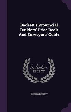 portada Beckett's Provincial Builders' Price Book And Surveyors' Guide (en Inglés)