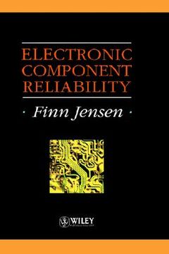 portada electronic component reliability: fundamentals, modelling, evaluation, and assurance (en Inglés)