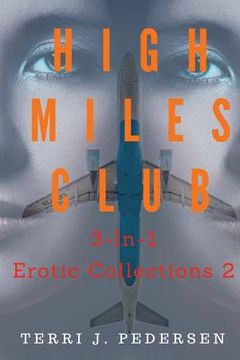 portada High Miles Club 3-In-1 Erotic Collections 2 (en Inglés)