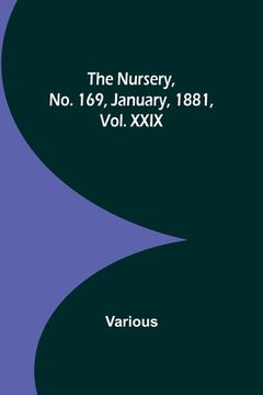 portada The Nursery, No. 169, January, 1881, Vol. XXIX (en Inglés)