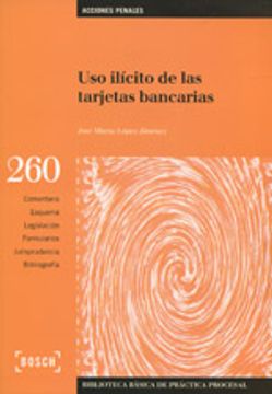portada Uso Ilícito De Las Tarjetas Bancarias - 2ª Edición (Biblioteca Básica de Práctica Procesal)