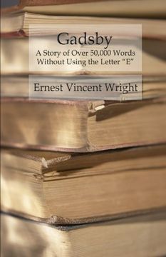 portada Gadsby: A Story of Over 50,000 Words Without Using the Letter “E”