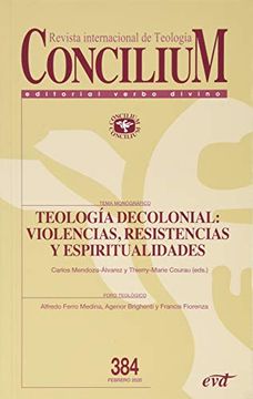 Libro Concilium 384 Teolog A Decolonial: Violencias, Resistencias Y ...