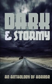 portada Dark & Stormy: An Anthology of Horror (in English)