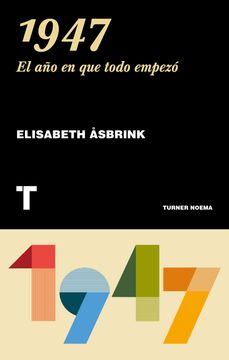 portada 1947 el año en que Todo Empezo (in Spanish)
