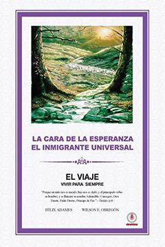 portada La Cara de la Esperanza el Inmigrante Universal